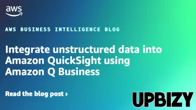 Enhancing Amazon QuickSight with Unstructured Data Integration